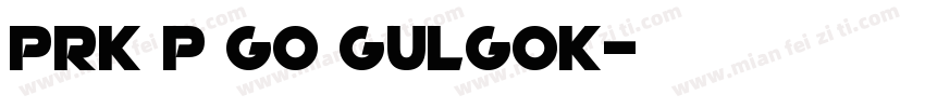 PRK P GO Gulgok字体转换